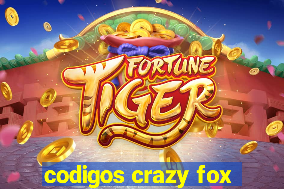 codigos crazy fox